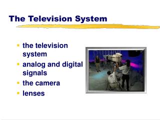 The Television System