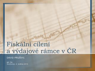 Fiskální cílení a výdajové rámce v ČR