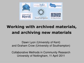 Working with archived materials, and archiving new materials