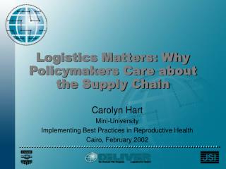 Logistics Matters: Why Policymakers Care about the Supply Chain