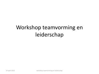 Workshop teamvorming en leiderschap