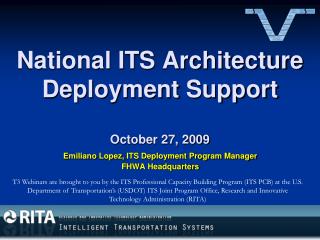 National ITS Architecture Deployment Support October 27, 2009