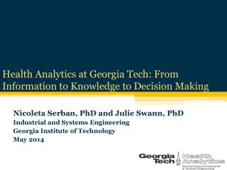 Health Analytics at Georgia Tech: From Information to Knowledge to Decision Making
