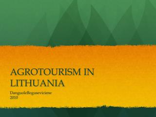 AGROTOURISM IN LITHUANIA