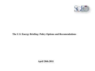 The U.S. Energy Briefing: Policy Options and Recomendations