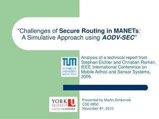 “Challenges of Secure Routing in MANETs : A Simulative Approach using AODV-SEC ”