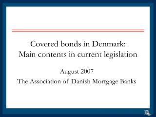 Covered bonds in Denmark: Main contents in current legislation
