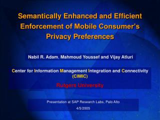 Semantically Enhanced and Efficient Enforcement of Mobile Consumer’s Privacy Preferences