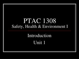 PTAC 1308 Safety, Health &amp; Environment I