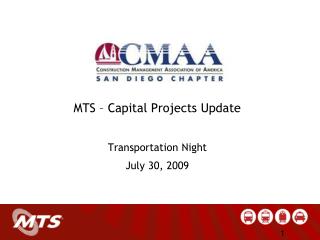 MTS – Capital Projects Update Transportation Night July 30, 2009