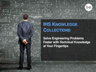 IHS Product Design Your Partner for Engineering Knowledge