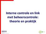 Interne controle en link met beheerscontrole: theorie en praktijk