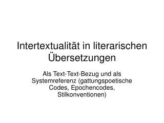 Intertextuali tät in literarischen Übersetzungen