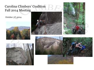 Carolina Climbers ’ Coalition Fall 2014 Meeting