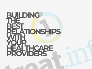 Building the best relationships with your healthcare providers