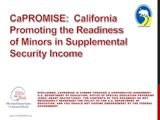 CaPROMISE: California Promoting the Readiness of Minors in Supplemental Security Income