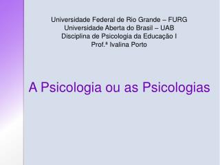 Universidade Federal de Rio Grande – FURG Universidade Aberta do Brasil – UAB