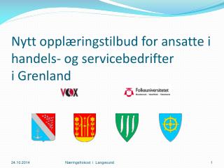Nytt opplæringstilbud for ansatte i handels- og servicebedrifter i Grenland