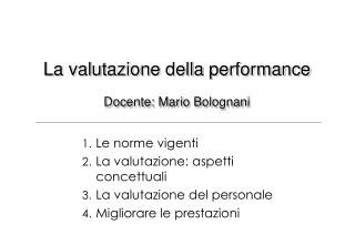 La valutazione della performance Docente: Mario Bolognani