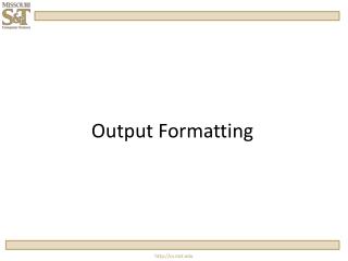 Output Formatting