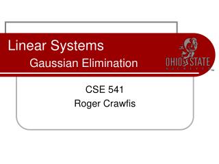 Linear Systems Gaussian Elimination