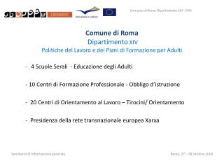 Comune di Roma Dipartimento XIV Politiche del Lavoro e dei Piani di Formazione per Adulti