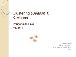 Clustering ( Season 1 ) K-Means