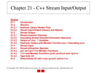 Chapter 21 - C++ Stream Input/Output