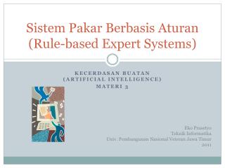 Sistem Pakar Berbasis Aturan (Rule-based Expert Systems)