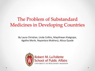 The Problem of Substandard Medicines in Developing Countries