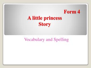 Form 4 A little princess Story