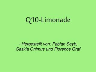 Q10-Limonade