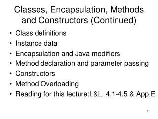 Classes, Encapsulation, Methods and Constructors (Continued)