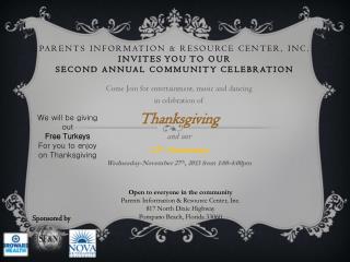 Come Join for entertainment, music and dancing in celebration of Thanksgiving and our