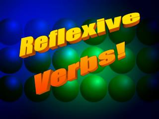 Reflexive Verbs!