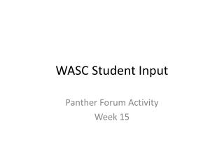 WASC Student Input