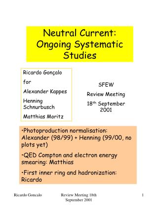 Neutral Current: Ongoing Systematic Studies