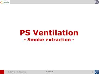 PS Ventilatio n - Smoke extraction -