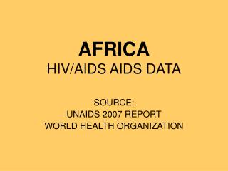 AFRICA HIV/AIDS AIDS DATA