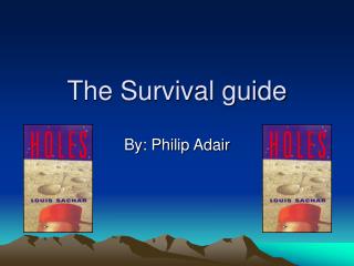 The Survival guide