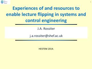 Experiences of and resources to enable lecture flipping in systems and control engineering