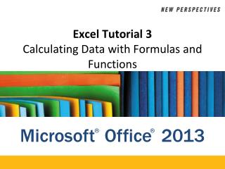 Excel Tutorial 3 Calculating Data with Formulas and Functions