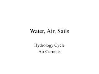 Water, Air, Sails