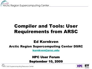 Compiler and Tools: User Requirements from ARSC