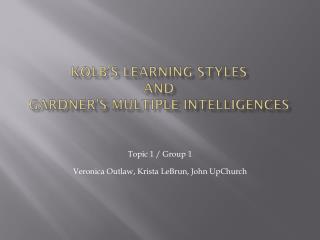 Kolb’s learning STYles and gardner’s multiple intelligences