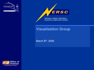 Visualization Group March 8 th , 2005