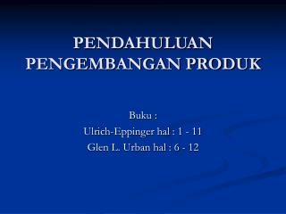 PENDAHULUAN PENGEMBANGAN PRODUK