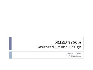 NMED 3850 A Advanced Online Design