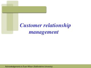 Customer relationship 		management