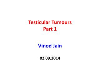 Testicular Tumours Part 1